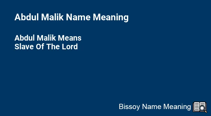 Abdul Malik Name Meaning